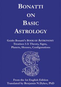 astrology, traditional astrology, medieval astrology, basic astrology, Guido Bonatti, Bonatti on Basic Astrology