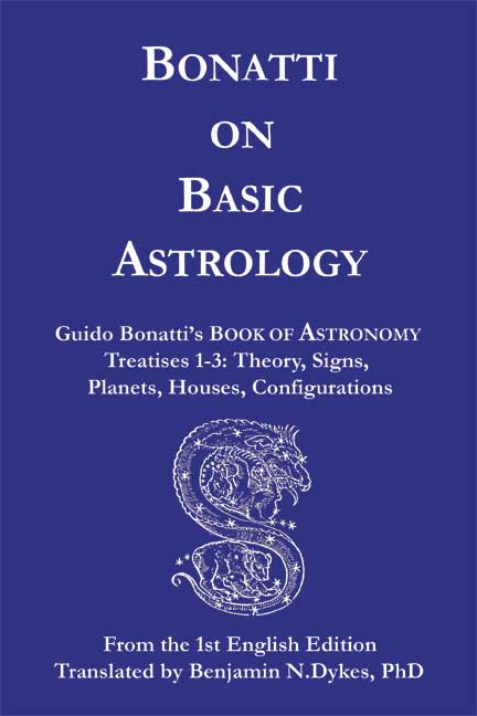 astrology, traditional astrology, medieval astrology, basic astrology, Guido Bonatti, Bonatti on Basic Astrology