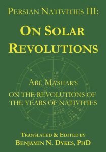 astrology, traditional astrology, medieval astrology, prediction, solar revolutions, solar returns, profections, transits, firdaria, Abu Ma'shar